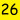 26